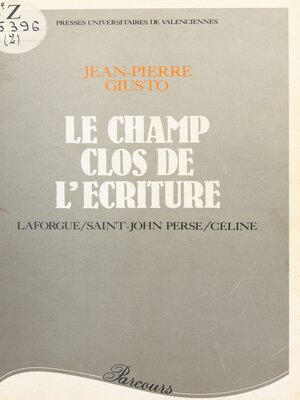 cover image of Le Champ clos de l'écriture
